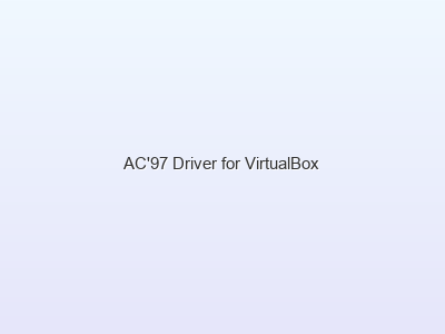 AC'97 Driver for VirtualBox