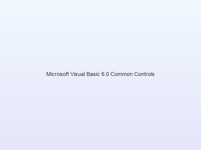 Microsoft Visual Basic 6.0 Common Controls