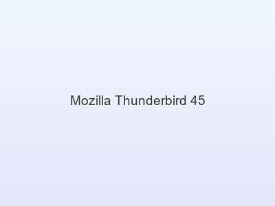Mozilla Thunderbird 45